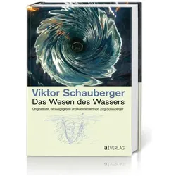 Das Wesen des Wassers, Ratgeber von Jörg Schauberger