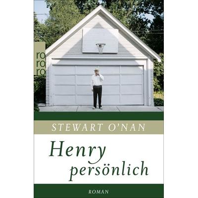 Henry persönlich, Taschenbuch von Stewart O’Nan, Rowohlt Taschenbuch, 978-3-499-00092-8