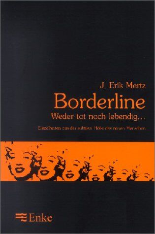 Mertz, J. E. - Borderline, Weder tot noch lebendig . . . - Preis vom 09.10.2026 07:28:09 h