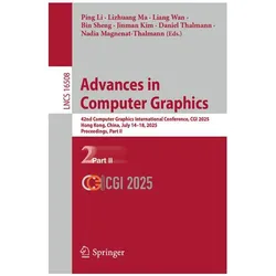 Advances in Computer Graphics, Fachbücher von Daniel Thalmann, Nadia Magnenat-Thalmann, Bin Sheng, Ping Li, Jinman Kim, Lizhuang Ma, Liang Wan