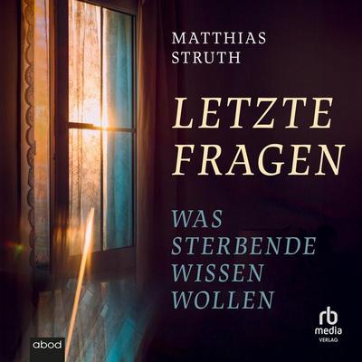 Letzte Fragen - Matthias Struth, Audio, 9783987856341