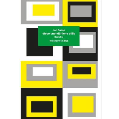 denne uforklarlege stille / diese unerklärliche stille, Taschenbuch von Jon Fosse, Kleinheinrich, 978-3-945237-83-0