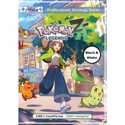 Pokémon Legends Z-A Strategy Guide Book (Black and White Budget-Friendly Edition), Taschenbuch von Alpha Strategy Guides, Alpha Strategy Guides,