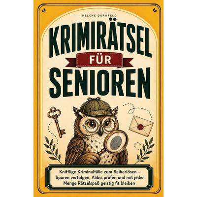 Krimirätsel für Senioren, Taschenbuch von Helene Dornfeld, Spürstunde Verlag, 978-3-911123-38-9