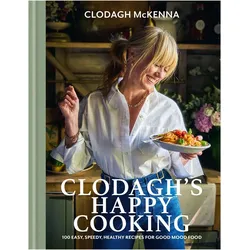Clodagh's Happy Cooking, Ratgeber von Clodagh McKenna