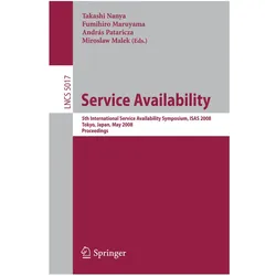 Service Availability, Fachbücher von Miroslaw Malek, Fumihiro Maruyama, Andras Pataricza, Takashi Nanya