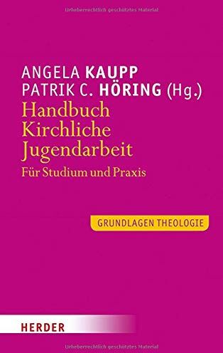 Angela Kaupp - Handbuch Kirchliche Jugendarbeit: Für Studium und Praxis - Preis vom 10.10.2026 11:48:34 h