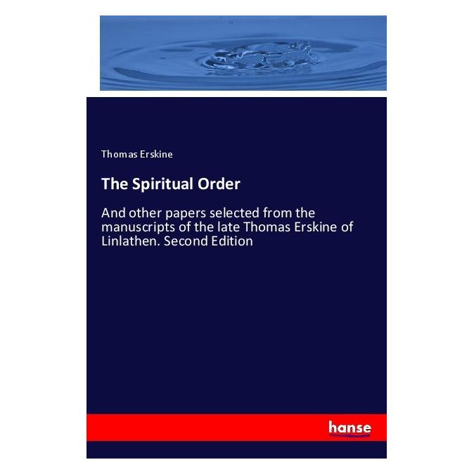 Hansebooks The Spiritual Order (Englisch, Softcover, Thomas Erskine) (57132499)