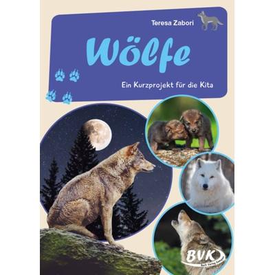 Wölfe, Geheftet von Teresa Zabori, BVK Buch Verlag Kempen GmbH, 978-3-96520-147-7