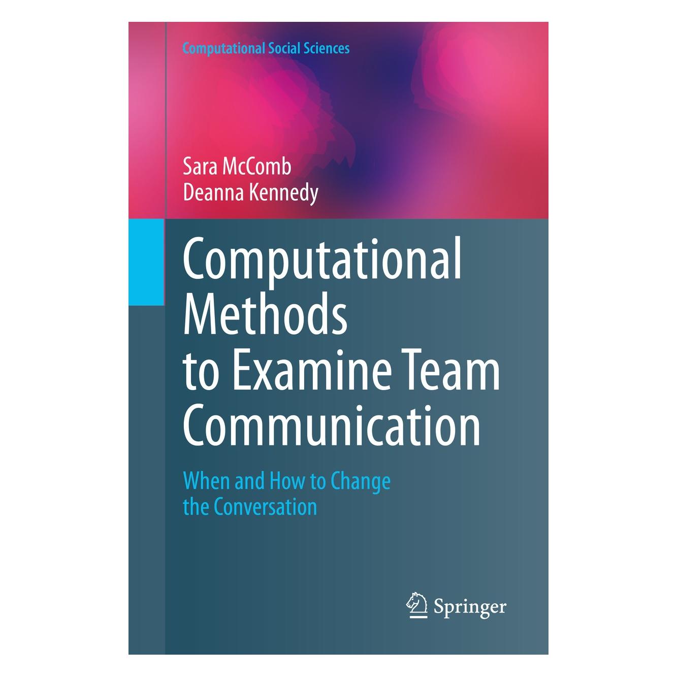 Springer Computational Methods to Examine Team Communication (Englisch, Deanna Kennedy, Sara McComb, 2020) (9783030361587)