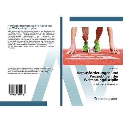 Herausforderungen und Perspektiven der Weitsprungdisziplin, Taschenbuch von Eshetu Girma, AV Akademikerverlag, 978-620-2-22996-8