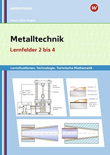 Heinz Frisch - Metalltechnik, Industriemechanik, Zerspanungsmechanik: Metalltechnik Lernsituationen, Technologie, Technische Mathematik: Lernfelder 2-4: ... Zerspanungsmechanik: Lernsituationen) - Preis vom 30.09.2026 09:01:18 h