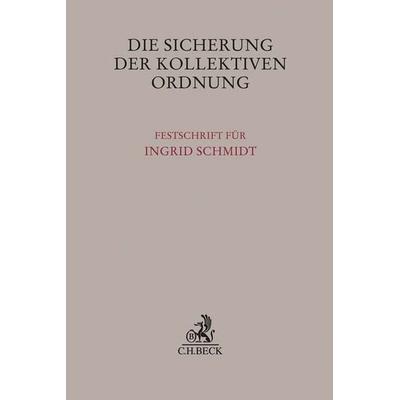 Die Sicherung der kollektiven Ordnung, Gebundene Ausgabe von , C.H. Beck, 978-3-406-77853-7