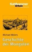 Michael Weiers - Geschichte der Mongolen (Urban-Taschenbuecher) - Preis vom 13.10.2026 11:25:28 h
