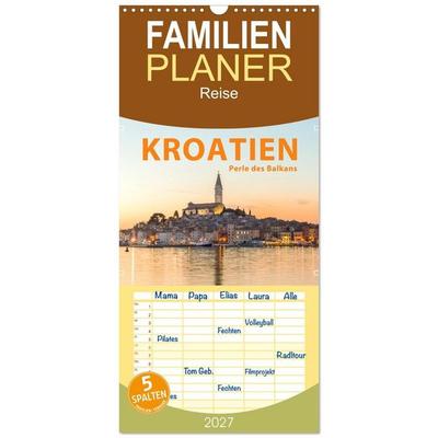 Familienplaner 2027 - Kroatien Perle des Balkans mit 5 Spalten (Wandkalender, 21 x 45 cm) CALVENDO