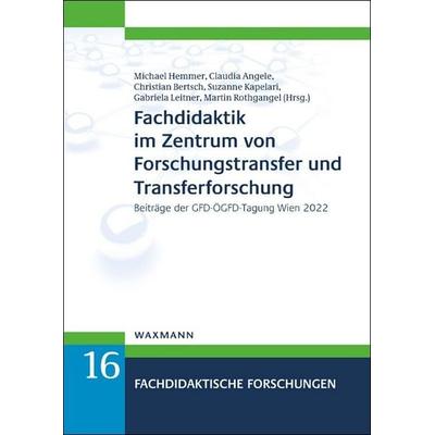 Fachdidaktik im Zentrum von Forschungstransfer und Transferforschung, Taschenbuch von , Waxmann Verlag GmbH, 978-3-8309-4804-9