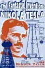 Nikola Tesla - The Fantastic Inventions of Nikola Tesla (Lost Science (Adventures Unlimited Press)) - Preis vom 09.10.2026 07:28:09 h