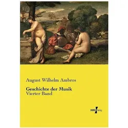 Geschichte der Musik, Sachbücher von August Wilhelm Ambros