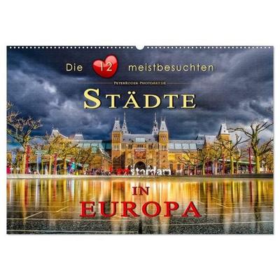 Die 12 meistbesuchten Städte in Europa (Wandkalender 2027 DIN A2 quer), CALVENDO Monatskalender