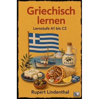 Griechisch lernen, Taschenbuch von Rupert Lindenthal, Epubli, 978-3-565-52835-6