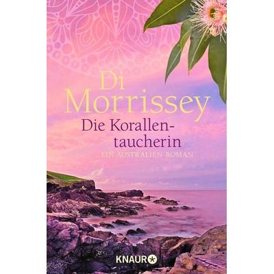 Die Korallentaucherin, Taschenbuch von Di Morrissey, Knaur Taschenbuch, 978-3-426-52224-0