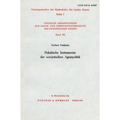 Fiskalische Instrumente der sowjetischen Agrarpolitik., Taschenbuch von Norbert Penkaitis, Duncker & Humblot, 978-3-428-04643-0