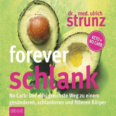 Forever schlank - Ulrich Strunz, Audio, 4066004656427
