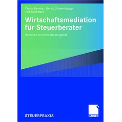 Wirtschaftsmediation für Steuerberater, Fachbücher von Detlev Berning, Gerald Schwamberger
