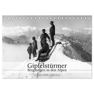 Gipfelstürmer - Bergsteigen in den Alpen (Tischkalender 2026 DIN A5 quer), CALVENDO Monatskalender