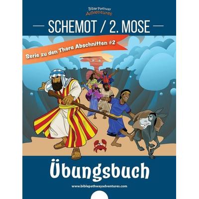Schemot / 2. Mose Übungsbuch, Taschenbuch von Pip Reid, Bible Pathway Adventures, 978-1-9992275-5-5
