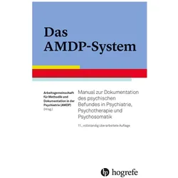 Das AMDP-System, Fachbücher von Arbeitsgemeinschaft für Methodik und Dokumentation in der Psychiatrie (AMDP)