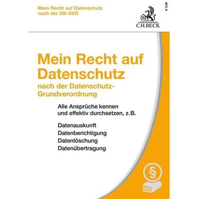 Mein Recht auf Datenschutz nach der Datenschutz-Grundverordnung, Taschenbuch von Thomas Kranig,Eugen Ehmann, C.H. Beck