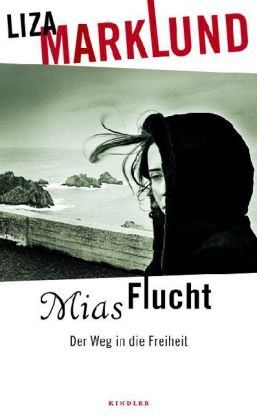 Liza Marklund - Mias Flucht: Der Weg in die Freiheit - Preis vom 09.10.2026 07:28:09 h