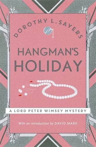 Sayers, Dorothy L. - Hangman's Holiday: Featuring Lord Peter Wimsey (Lord Peter Wimsey Mysteries) - Preis vom 02.10.2026 23:42:20 h