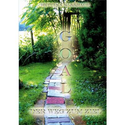 GOAL, Taschenbuch von Bettina Kleebach, BoD – Books on Demand, 978-3-7562-0866-1