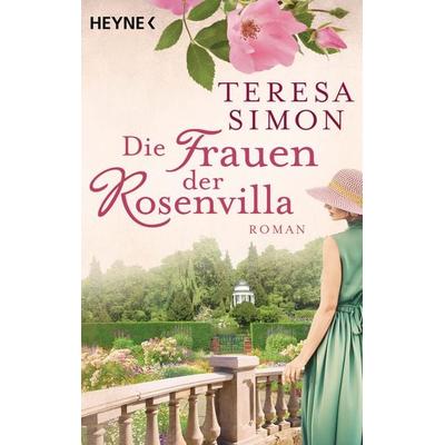 Die Frauen der Rosenvilla, Taschenbuch von Teresa Simon, Heyne