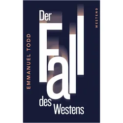 Der Westen im Niedergang, Sachbücher von Emmanuel Todd