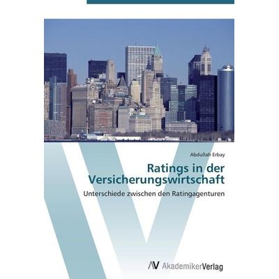 Ratings in der Versicherungswirtschaft, Taschenbuch von Abdullah Erbay, AV Akademikerverlag, 978-3-639-44243-4