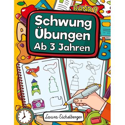 Schwungübungen Ab 3 Jahren, Taschenbuch von Laura Eichelberger, Digital Front GmbH, 978-3-96926-051-7