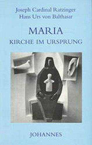Benedikt XVI. - Maria - Kirche im Ursprung - Preis vom 18.10.2026 19:22:15 h