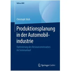 Produktionsplanung in der Automobilindustrie, Fachbücher von Christoph Stich