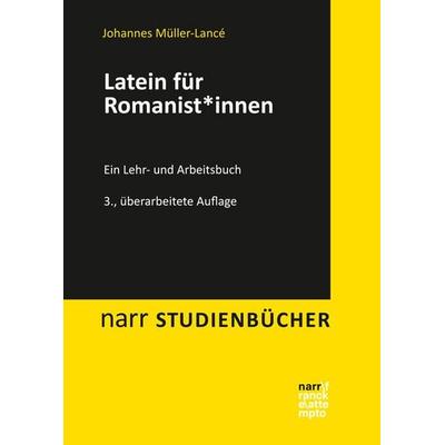 Latein für Romanist*innen, Taschenbuch von Johannes Müller-Lancé, Narr Francke Attempto, 978-3-8233-8405-2