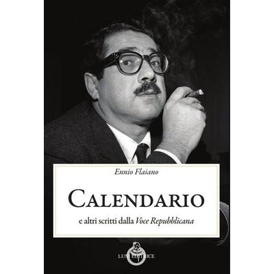 Calendario. E altri scritti dalla 'Voce Repubblicana'; Taschenbuch von Ennio Flaiano, Luni Editrice