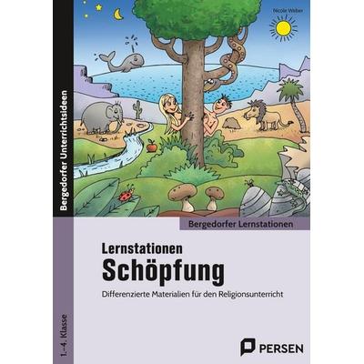 Lernstationen Schöpfung, Taschenbuch von Nicole Weber, Persen Verlag in der AAP Lehrerwelt GmbH, 978-3-403-20349-0