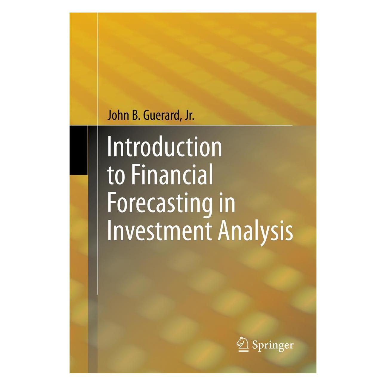 Springer Introduction to Financial Forecasting in Investment Analysis (9781461452386)