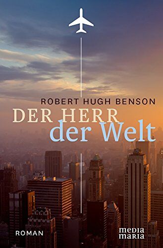 Benson, Robert Hugh - Der Herr der Welt - Preis vom 07.10.2026 11:45:10 h