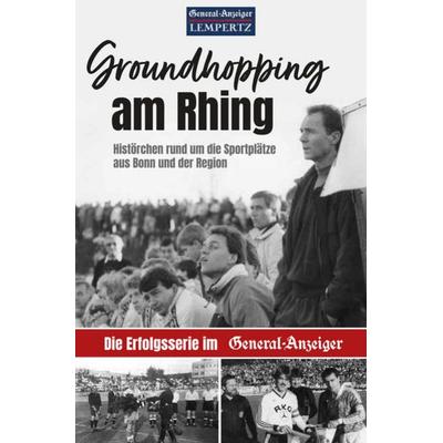 Groundhopping am Rhing, Paperback von , Lempertz Edition und Verlagsbuchhandlung, 978-3-96058-400-1