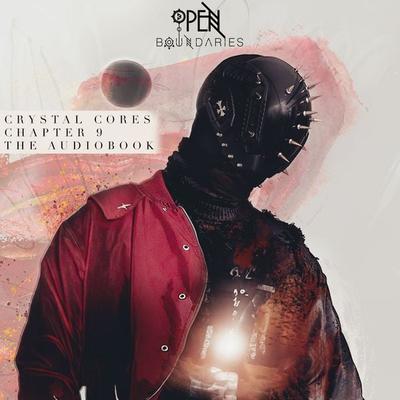 Crystal Cores - Open Boundaries, Audio, 9781965655467
