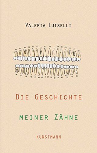 Valeria Luiselli - Die Geschichte meiner Zähne - Preis vom 30.09.2026 22:30:23 h