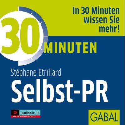30 Minuten Selbst-PR - Stephane Etrillard, Audio, 9783862002665